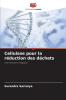Cellulase pour la réduction des déchets