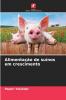 Alimentação de suínos em crescimento