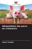 Alimentation des porcs en croissance