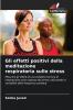 Gli effetti positivi della meditazione respiratoria sullo stress