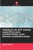 Inibidores da ATP sintase específicos para micobactérias como fármaco antituberculoso