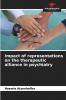 Impact of representations on the therapeutic alliance in psychiatry
