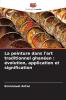 La peinture dans l'art traditionnel ghanéen