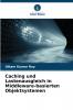 Caching und Lastenausgleich in Middleware-basierten Objektsystemen