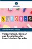 Verzerrungen Normen und Feinheiten der französischen Sprache