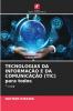 TECNOLOGIAS DA INFORMAÇÃO E DA COMUNICAÇÃO (TIC) para todos