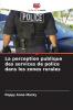 La perception publique des services de police dans les zones rurales