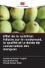 Effet de la nutrition foliaire sur le rendement la qualité et la durée de conservation des mangues