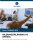 BILDUNGSPLANUNG IN AFRIKA