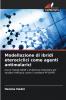 Modellazione di ibridi eterociclici come agenti antimalarici