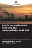 Profils de vulnérabilité dans une zone métropolitaine du Brésil