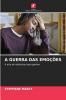 A GUERRA DAS EMOÇÕES