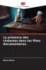 La présence des cinéastes dans les films documentaires