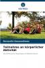 Teilnahme an körperlicher Aktivität