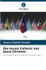 Die neuen Folterer von Jesus Christus