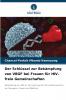 Der Schlüssel zur Bekämpfung von VBGF bei Frauen für HIV-freie Gemeinschaften