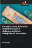 Ricostruzione dinamica distribuita per il sistema elettrico integrato di una nave