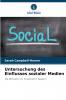 Untersuchung des Einflusses sozialer Medien