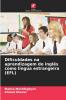 Dificuldades na aprendizagem do inglês como língua estrangeira (EFL)