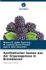Synthetischer Samen aus der Organogenese in Brombeeren