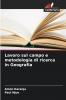 Lavoro sul campo e metodologia di ricerca in Geografia