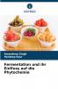 Fermentation und ihr Einfluss auf die Phytochemie