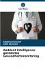 Ambient Intelligence-gestütztes Gesundheitsmonitoring