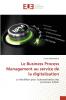 Le Business Process Management au service de la digitalisation