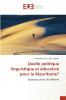 Quelle politique linguistique et éducative pour la Mauritanie?