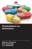 Formulations en pharmacie