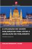 A UTILIZAÇÃO DO VAIVÉM PARLAMENTAR PARA VOTAR A LEGISLAÇÃO NO PARLAMENTO