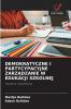 DEMOKRATYCZNE I PARTYCYPACYJNE ZARZĄDZANIE W EDUKACJI SZKOLNEJ