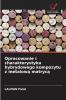 Opracowanie i charakterystyka hybrydowego kompozytu z metalową matrycą