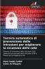 Tecnica automatica di prevenzione delle intrusioni per migliorare la sicurezza della rete