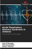 Acute Respiratory Distress Syndrome in children