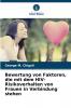 Bewertung von Faktoren die mit dem HIV-Risikoverhalten von Frauen in Verbindung stehen