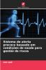 Sistema de alerta precoce baseado em condições de saúde para gestão de riscos