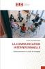 LA COMMUNICATION INTERPERSONNELLE