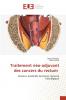 Traitement néo-adjuvant des cancers du rectum