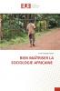BIEN MAÎTRISER LA SOCIOLOGIE AFRICAINE