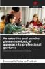 An enactive and psycho-phenomenological approach to professional gestures