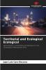 Territorial and Ecological Ecological
