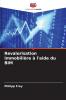 Revalorisation immobilière à l'aide du BIM