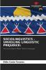SOCIOLINGUISTICS - UNVEILING LINGUISTIC PREJUDICE