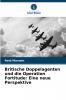 Britische Doppelagenten und die Operation Fortitude