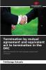 Termination by mutual agreement and equivalent act to termination in the DRC