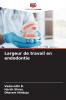 Largeur de travail en endodontie