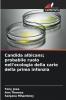 Candida albicans; probabile ruolo nell'ecologia della carie della prima infanzia
