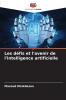 Les défis et l'avenir de l'intelligence artificielle