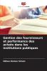 Gestion des fournisseurs et performance des achats dans les institutions publiques
